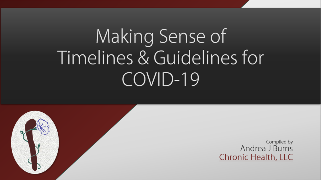 Making Sense of Timelines & Guidelines for COVID-19 